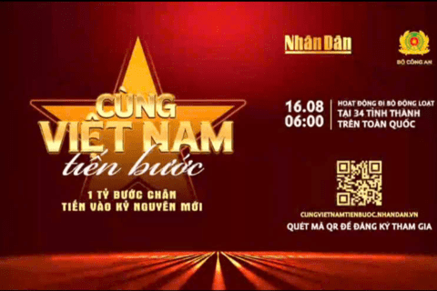Cùng Việt Nam tiến bước 1 tỷ bước chân tiến vào kỷ nguyên mới